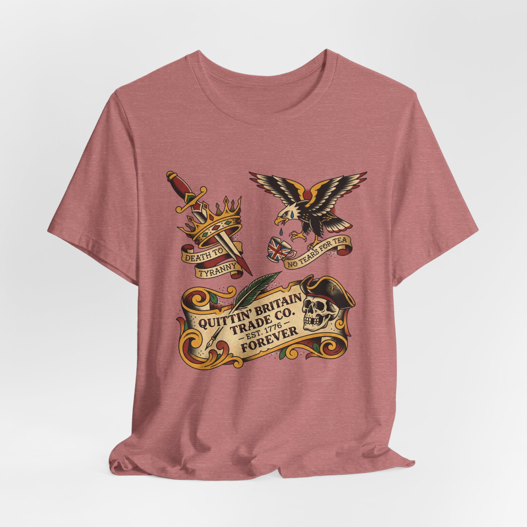 American Traditional Tattoo Quittin' Britain Forever 1776  T-Shirt