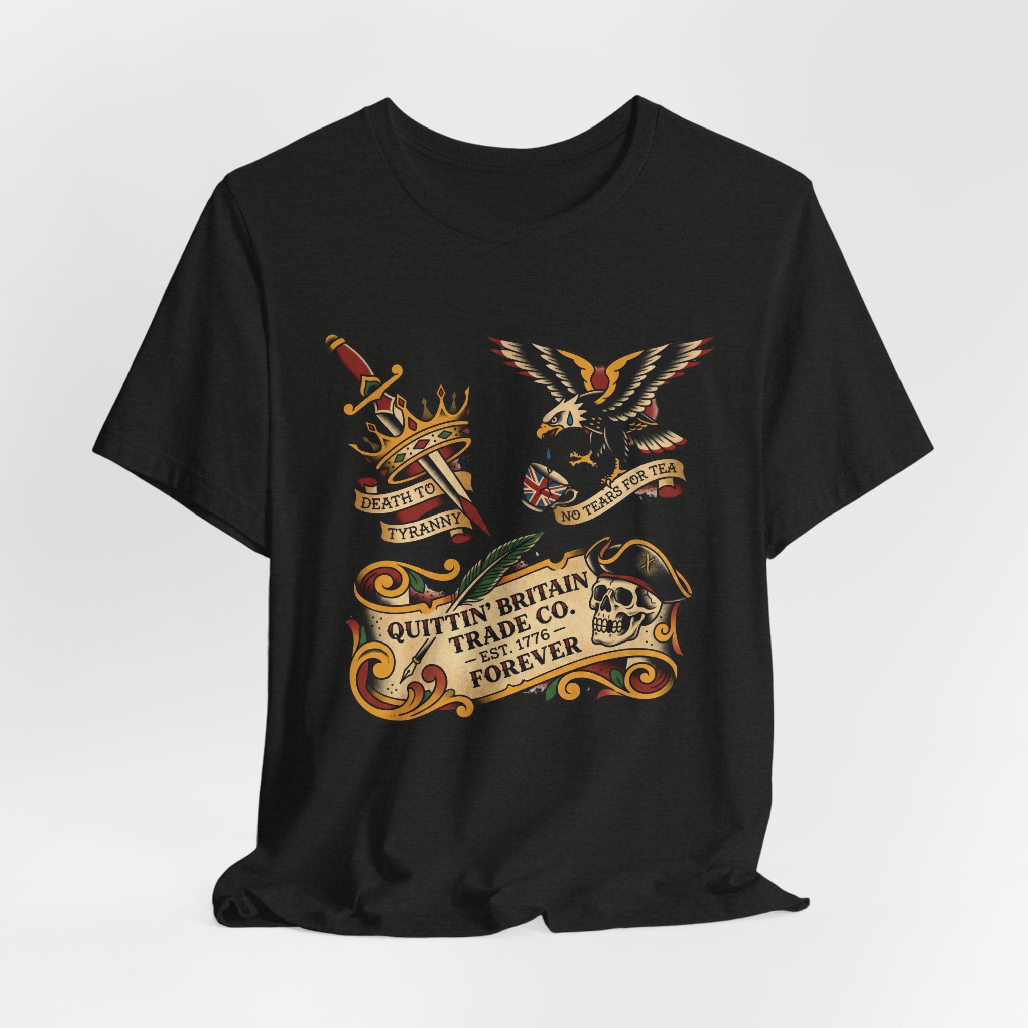 American Traditional Tattoo Quittin' Britain Forever 1776  T-Shirt