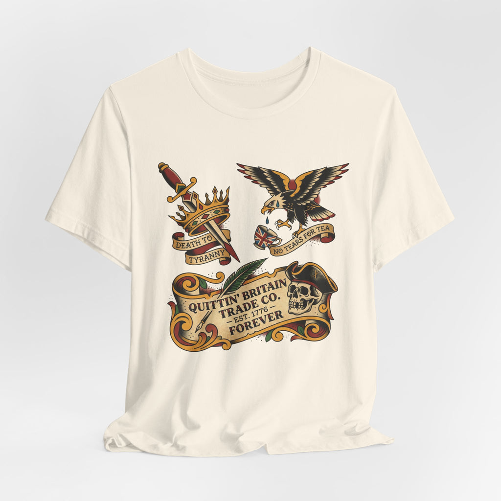 American Traditional Tattoo Quittin' Britain Forever 1776  T-Shirt