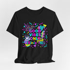 1980's Style Good Vibes Only Since '76 T-Shirt