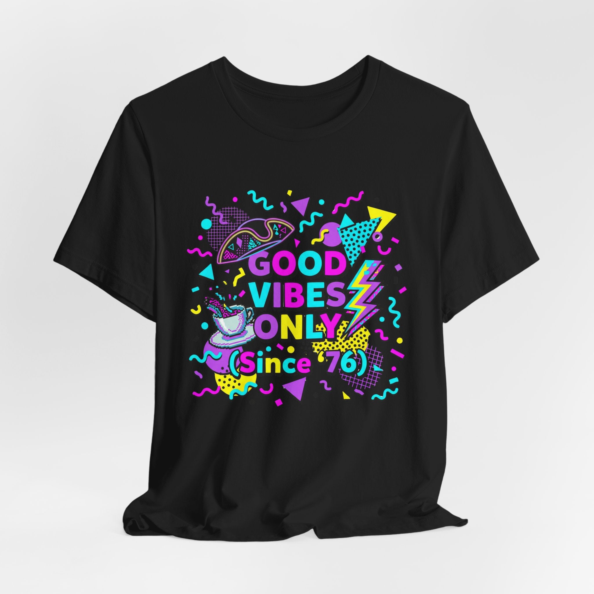 1980's Style Good Vibes Only Since '76 T-Shirt