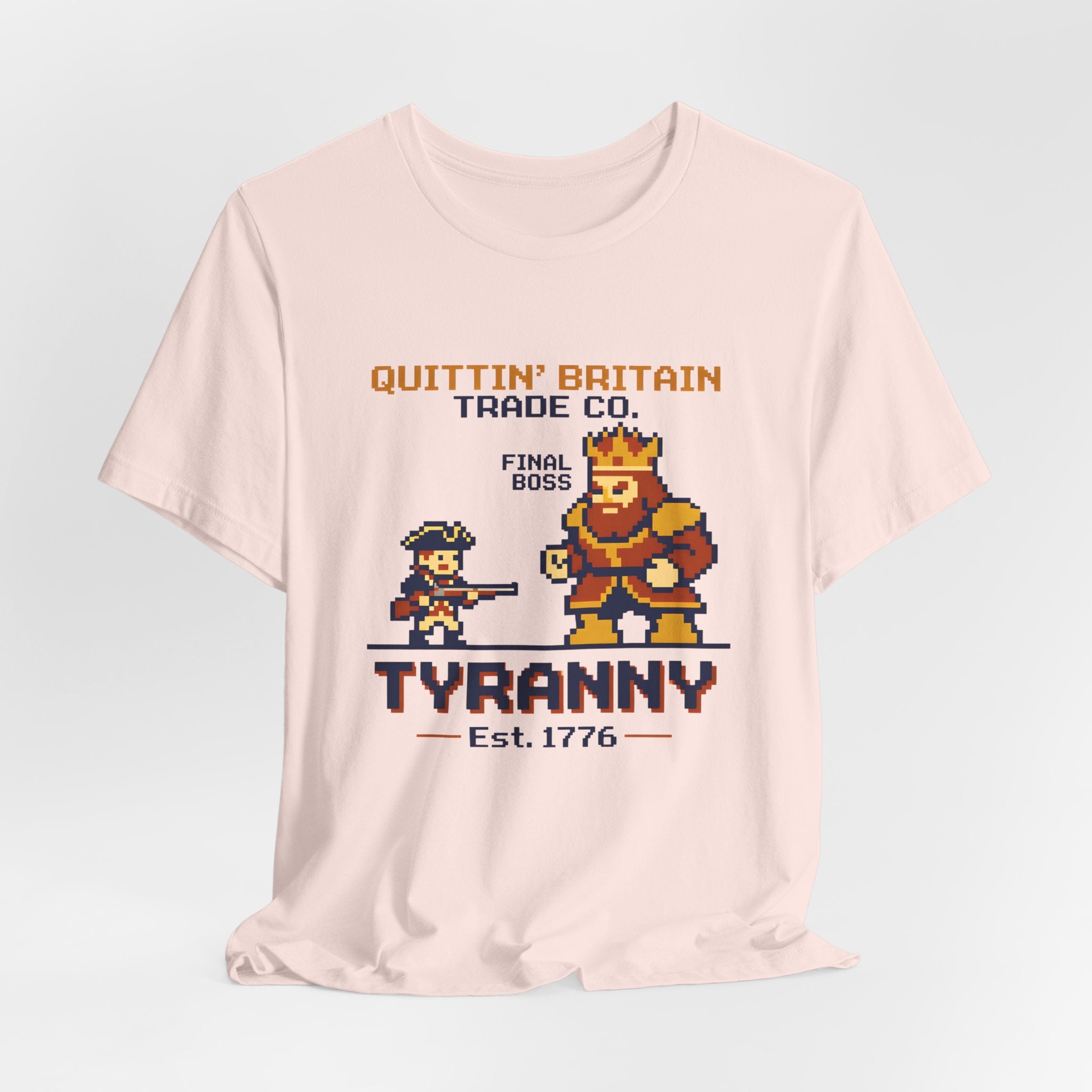 8-Bit Final Boss Tyranny Quittin' Britain 1776 T-Shirt