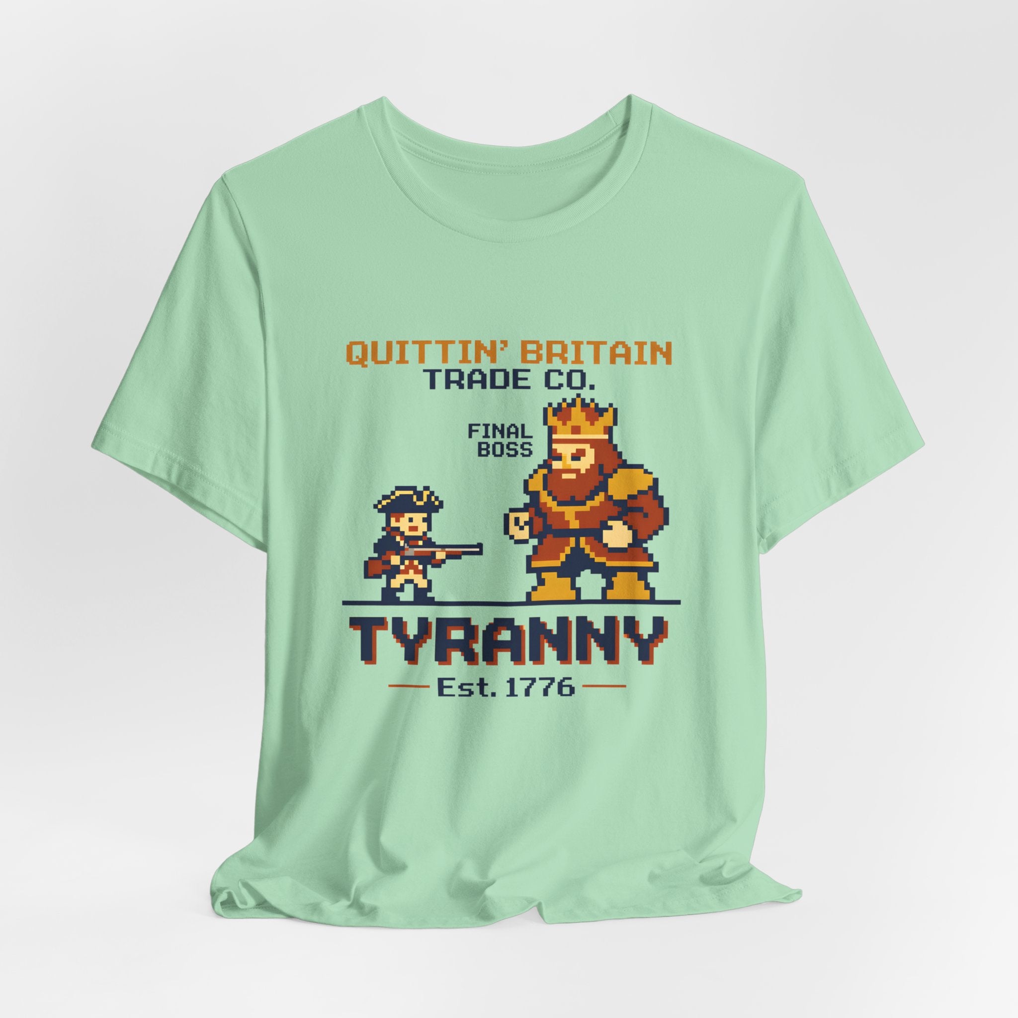 8-Bit Final Boss Tyranny Quittin' Britain 1776 T-Shirt