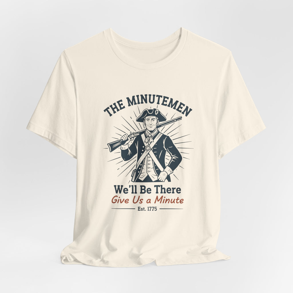 The Minutemen We'll Be There - Give Us a Minute Minimalist T-Shirt