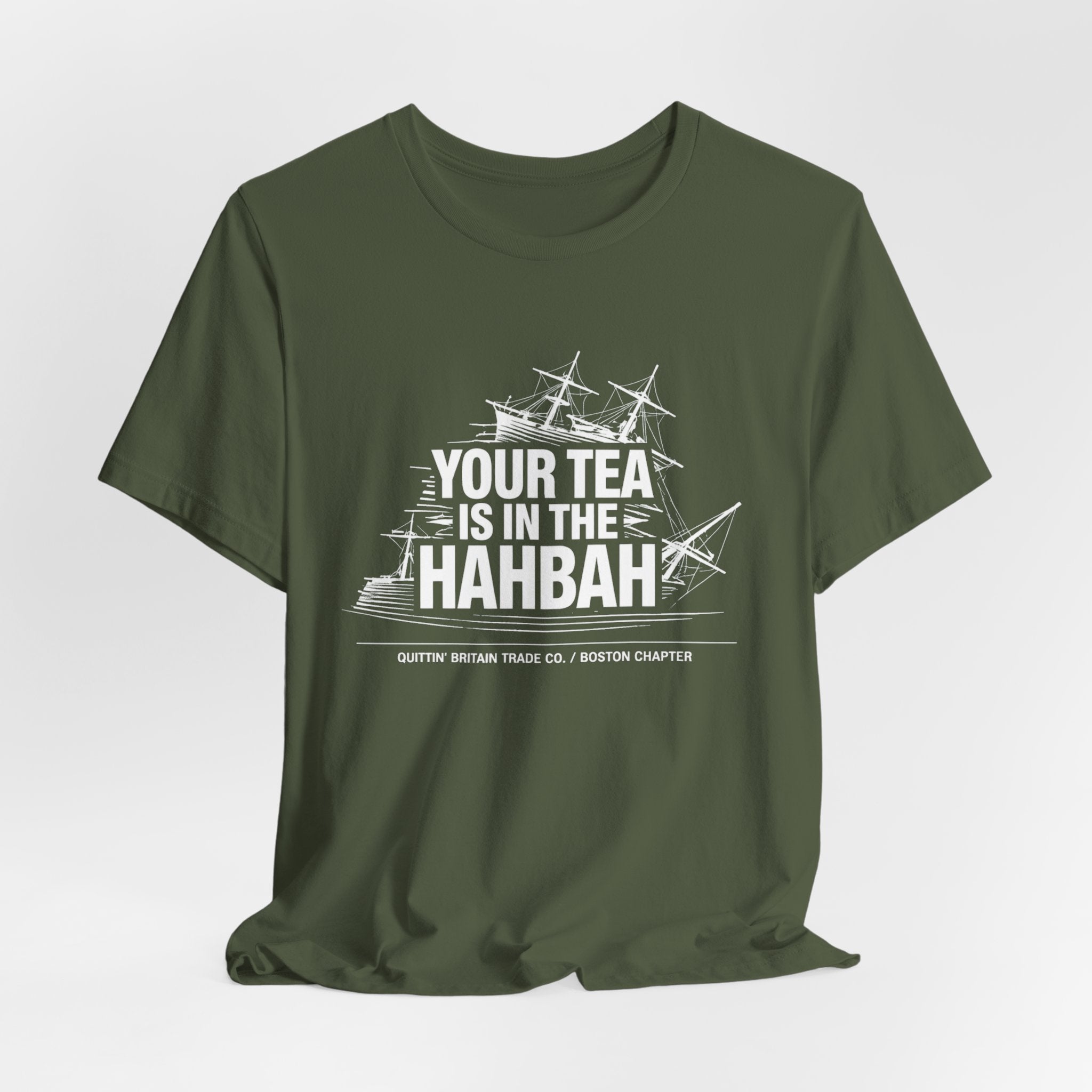 Your Tea Is In The Hahbah Boston Tea Party T-Shirt