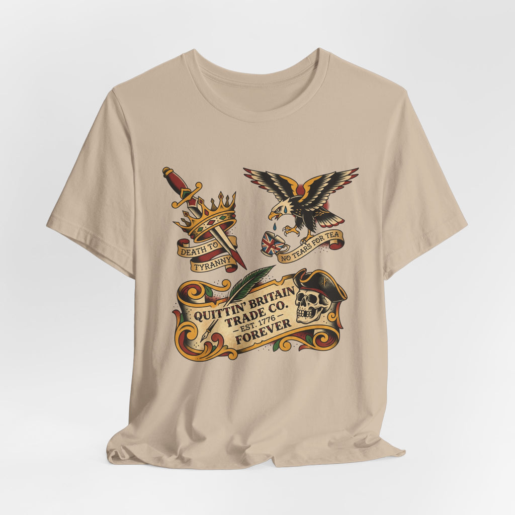American Traditional Tattoo Quittin' Britain Forever 1776  T-Shirt