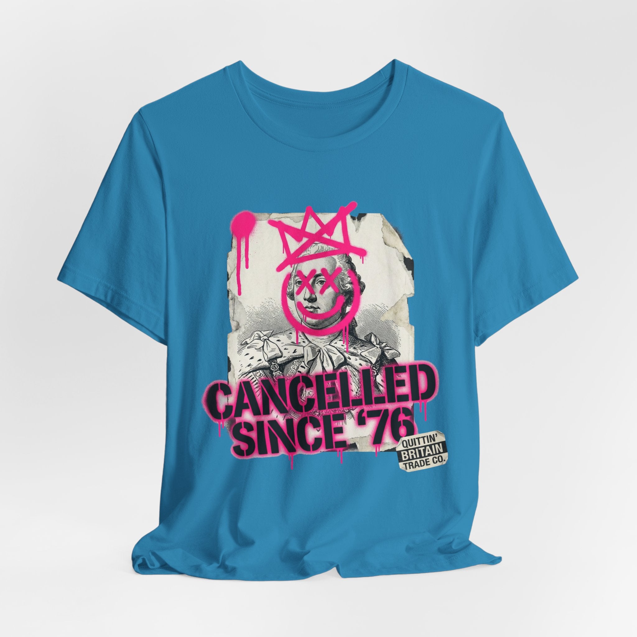 King George III is Cancelled Since '76 T-Shirt