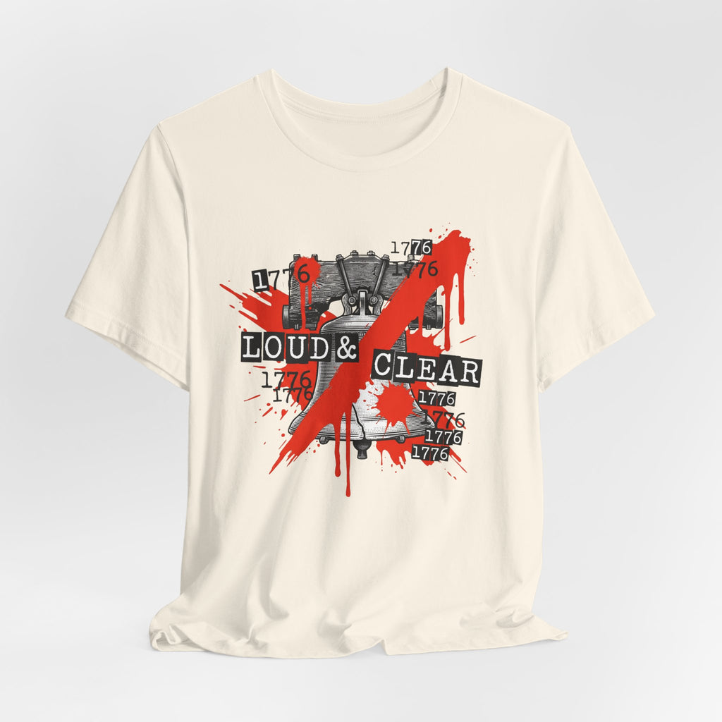 1776 Liberty Bell Loud & Clear T-Shirt