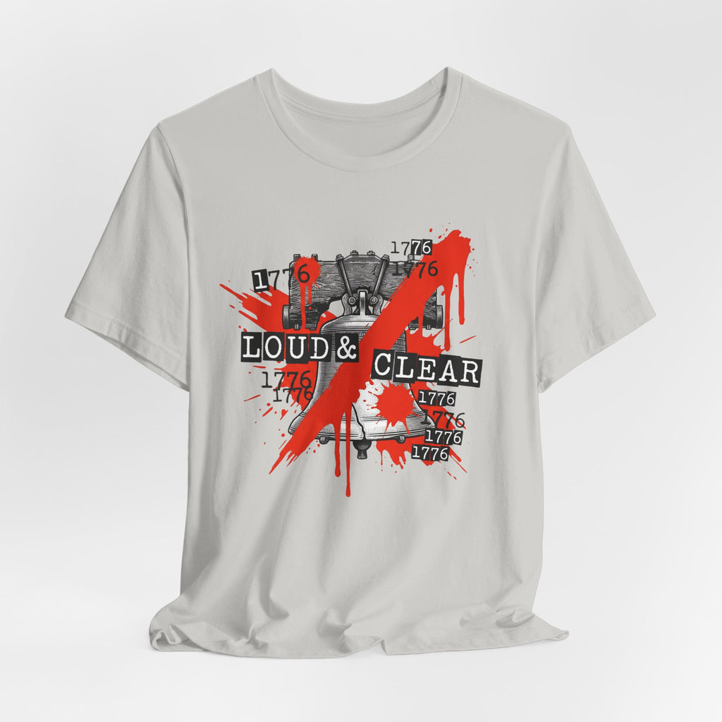 1776 Liberty Bell Loud & Clear T-Shirt