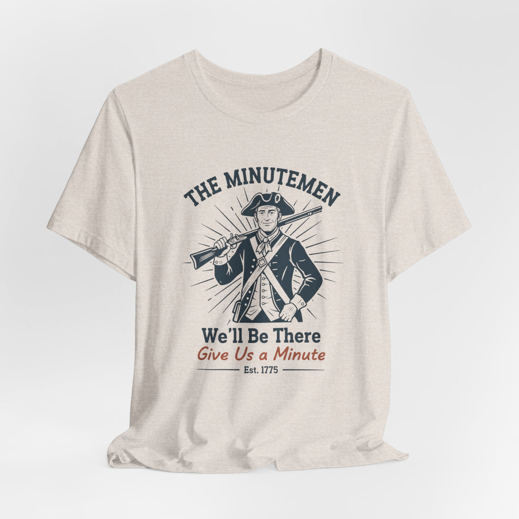 The Minutemen We'll Be There - Give Us a Minute Minimalist T-Shirt