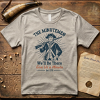 The Minutemen We'll Be There - Give Us a Minute Minimalist T-Shirt