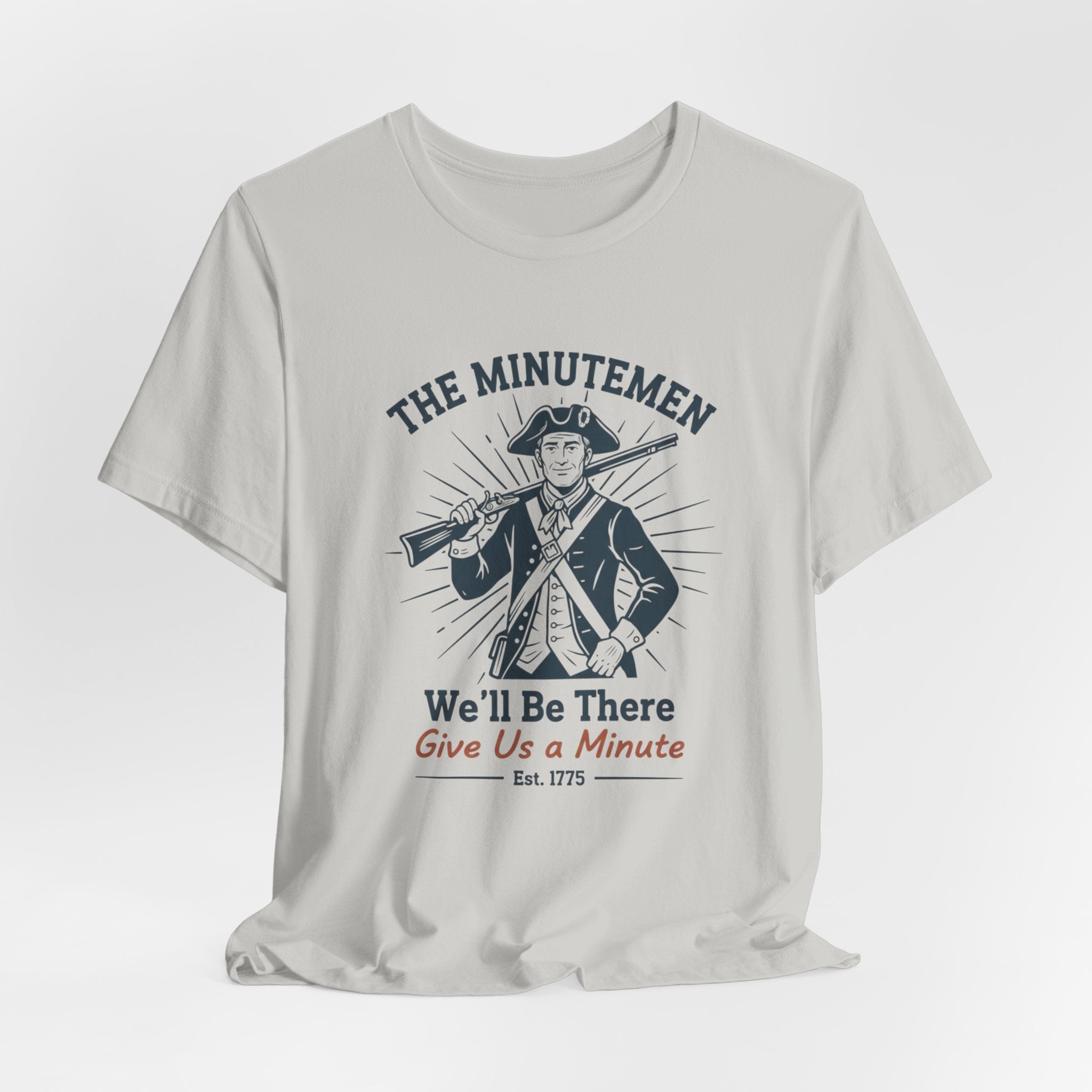 The Minutemen We'll Be There - Give Us a Minute Minimalist T-Shirt