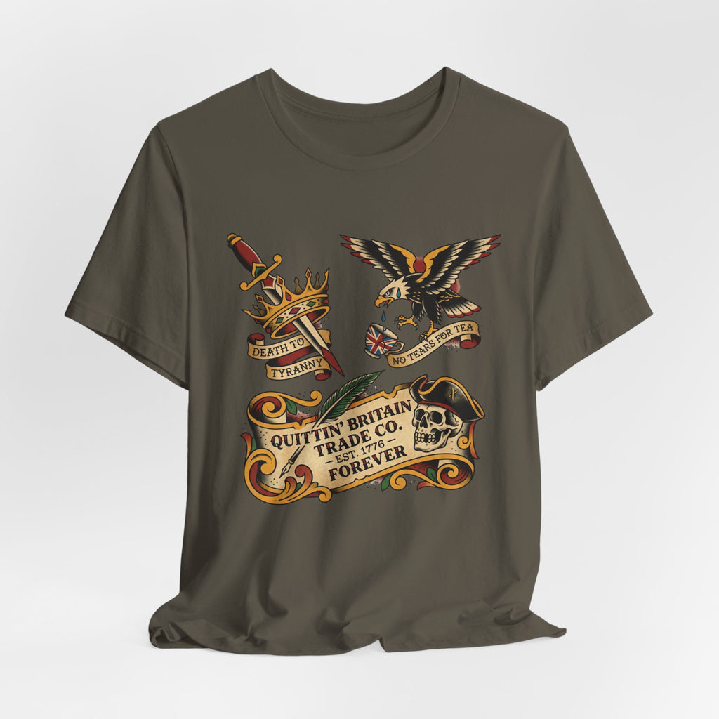 American Traditional Tattoo Quittin' Britain Forever 1776  T-Shirt