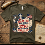 Ask My Dad About 1776 Warning Father's Day T-Shirt