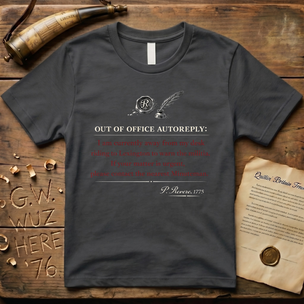 Paul Revere is Out of the Office Autoreply 1775 T-Shirt