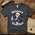 Cool American History Male Teacher - Revolutionary War Era T-Shirt