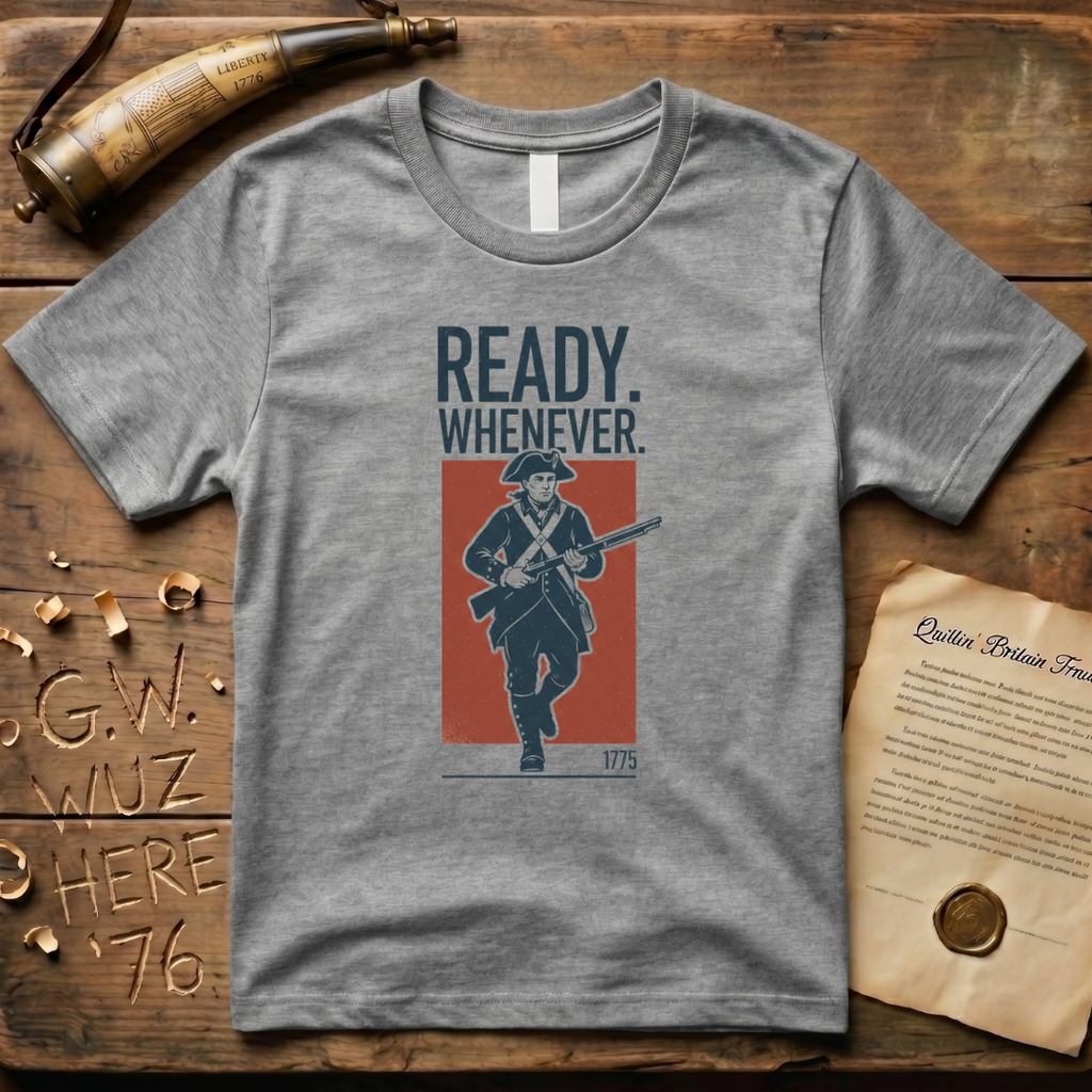 Minutemen Ready Whenever 1775 T-Shirt
