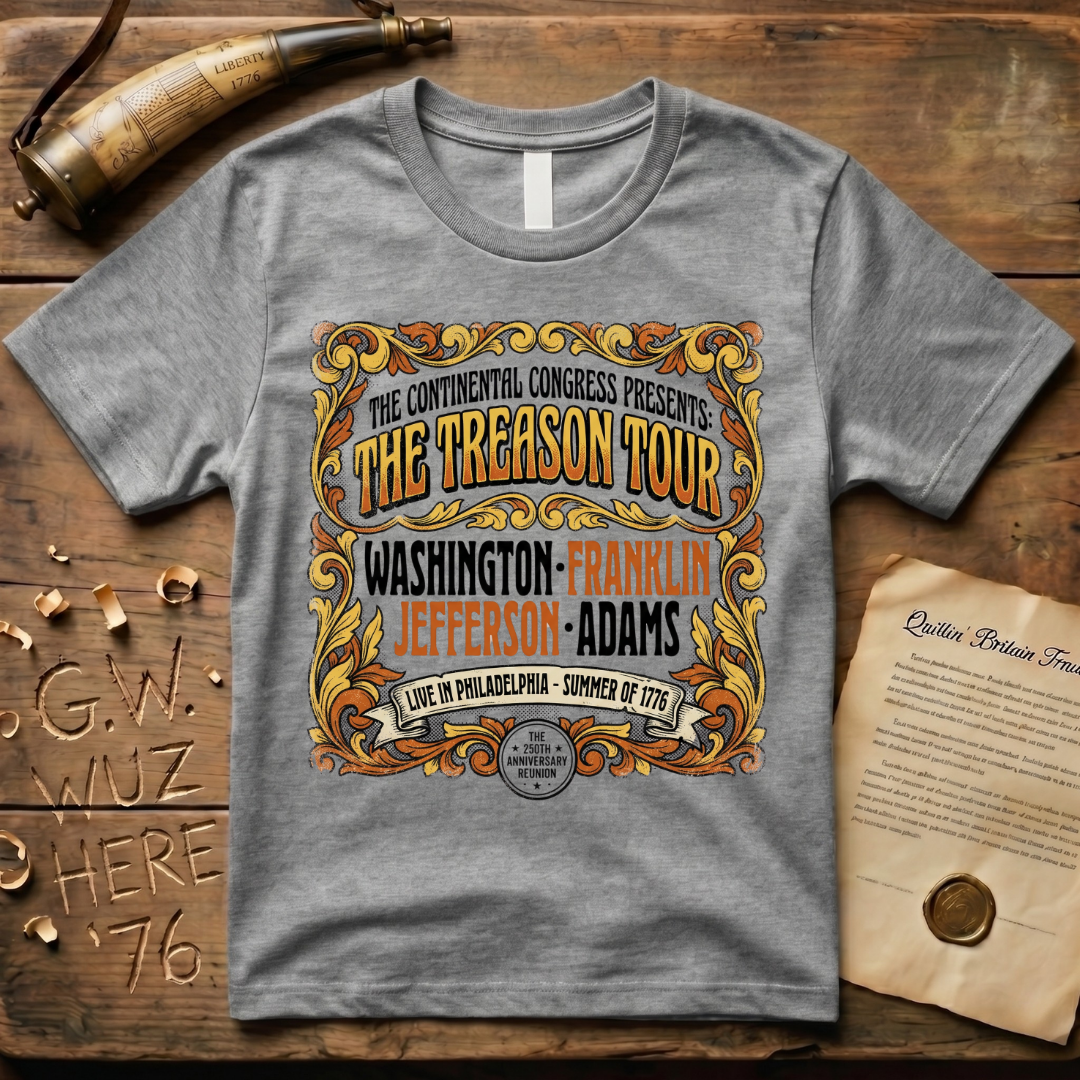 The Treason Tour Live in Philadelphia Summer of 1776 Concert T-Shirt