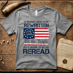 It Doesn't Need To Be Rewritten, It Needs to Be Reread Color T-Shirt