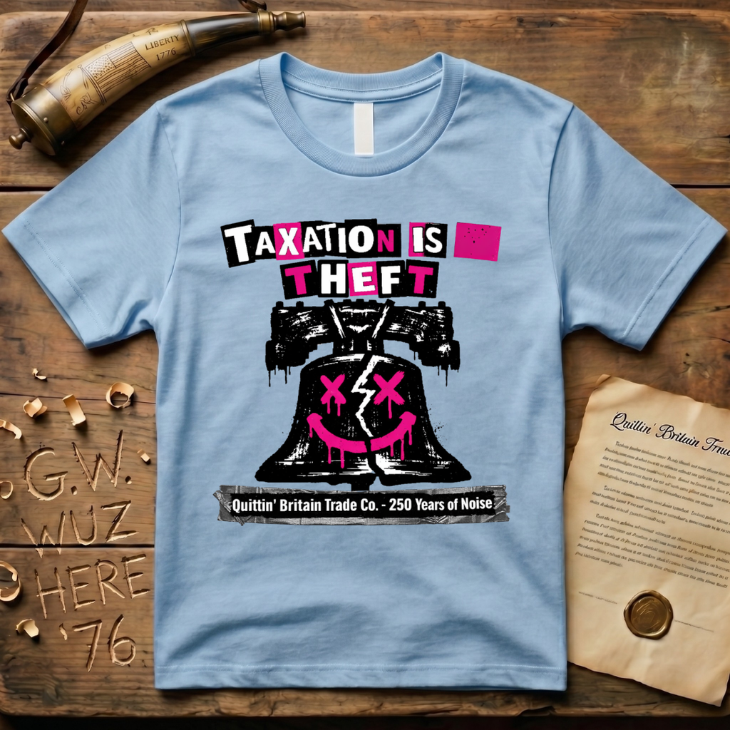 Taxation is Theft, 250 Years of Noise Liberty Bell T-Shirt