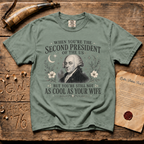John Adams Not As Cool As His Wife - Comfort Colors® T-Shirt