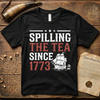 Spilling The Tea Since 1773 Vintage Distressed Boston Tea Party T-Shirt