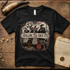 The Ladies of Boston Spilling Tea Since 1773 T-Shirt