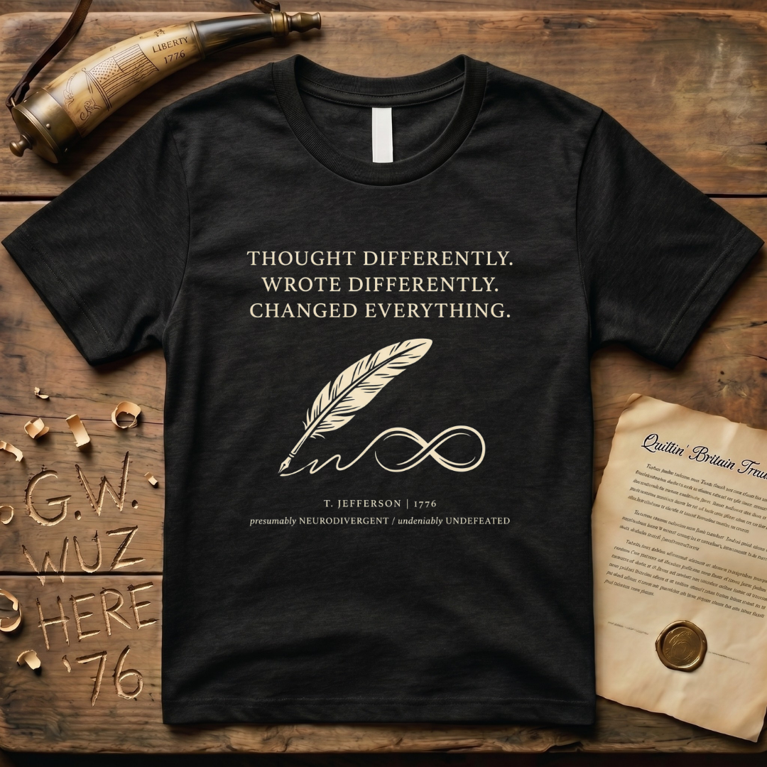 Thomas Jefferson - Changed Everything - Gold Autism Infinity Symbol T-Shirt