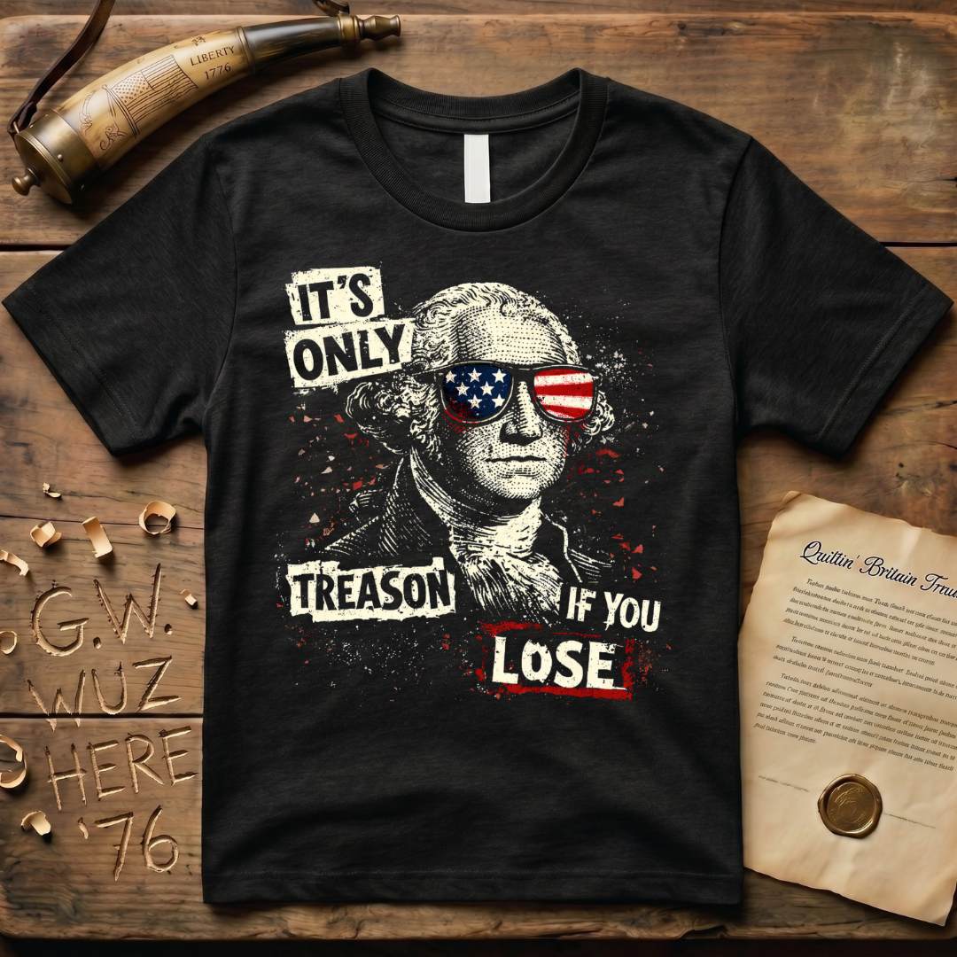 It's Only Treason If You Lose Dark Punk T-Shirt