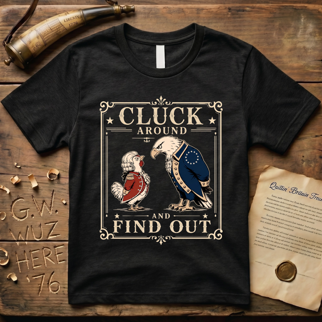Cluck Around and Find Out Dark Style T-Shirt