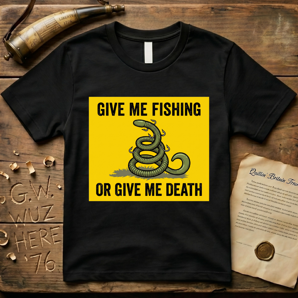 Give Me Fishing or Give Me Death Flag Lure T-Shirt