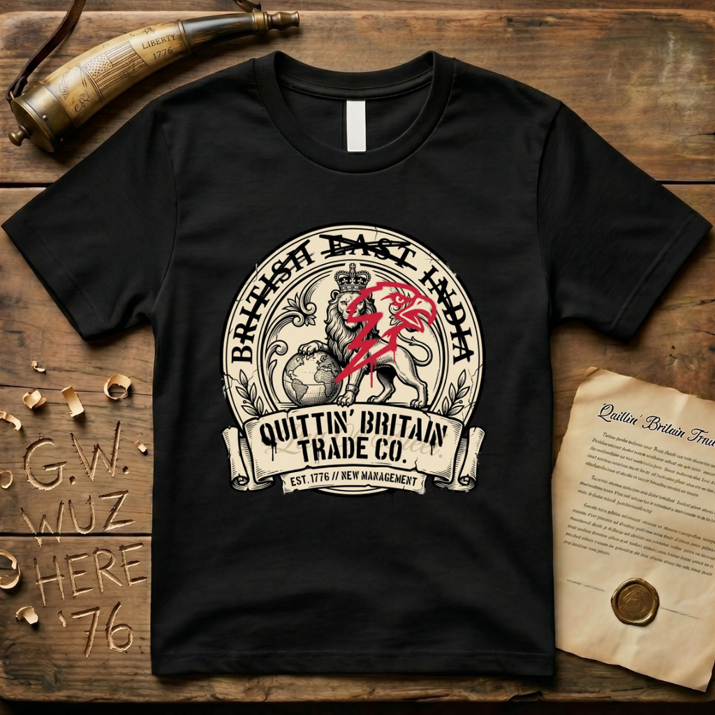 British East India is Under New Management Eagle 1776 T-Shirt