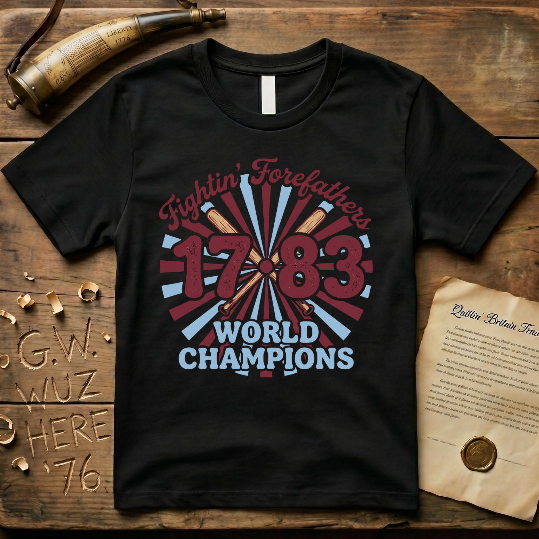 Fightin' Forefathers 1783 World Champions Retro Baseball T-Shirt