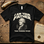 Alexander Hamilton I Am Your Founding Father Dark Father's Day T-Shirt