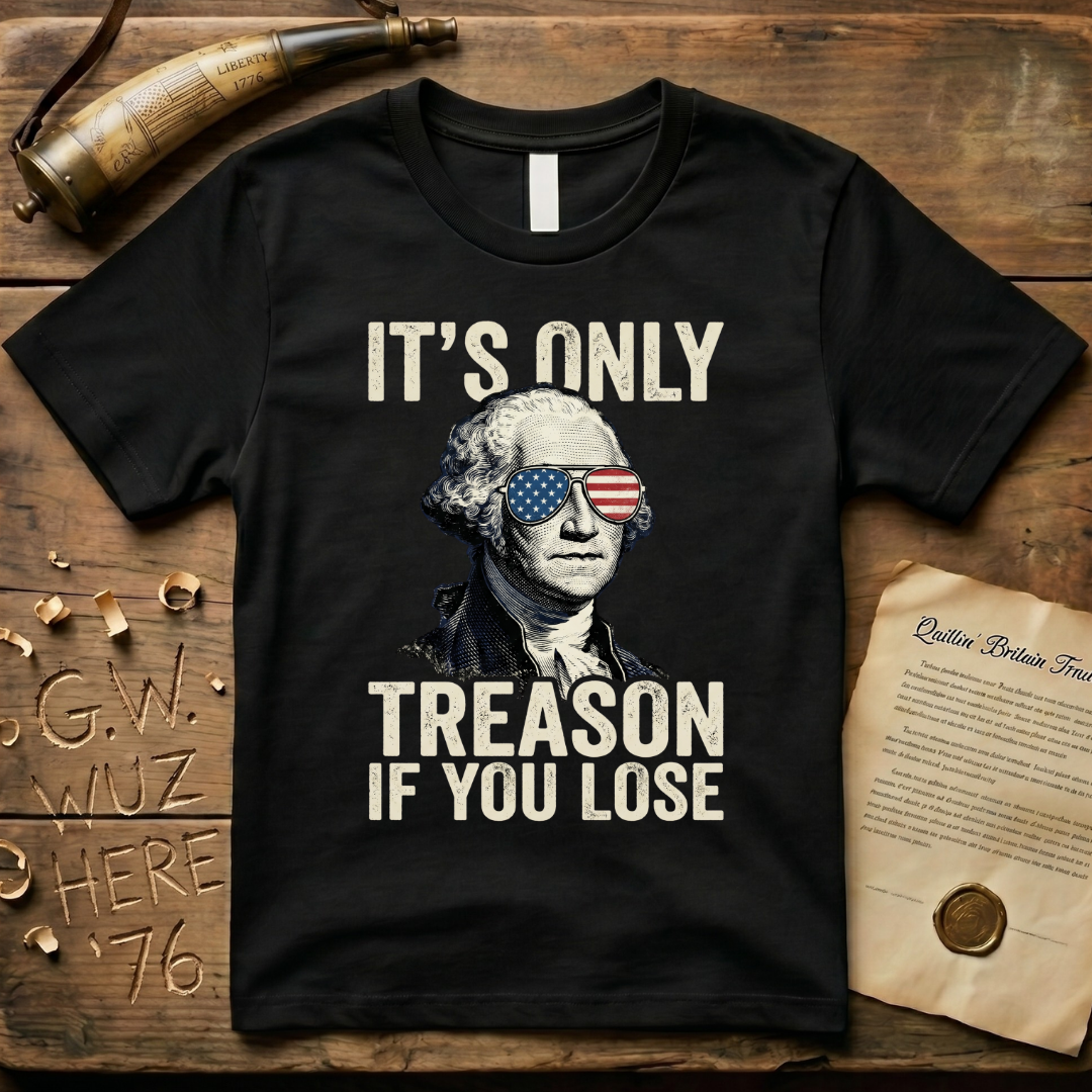 It's Only Treason If You Lose - George Washington Dark-Style T-Shirt