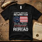 It Doesn't Need To Be Rewritten, It Needs to Be Reread T-Shirt