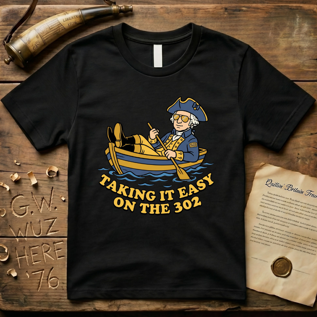 Taking it Easy on the 302 Delaware River Weekend Warrior T-Shirt