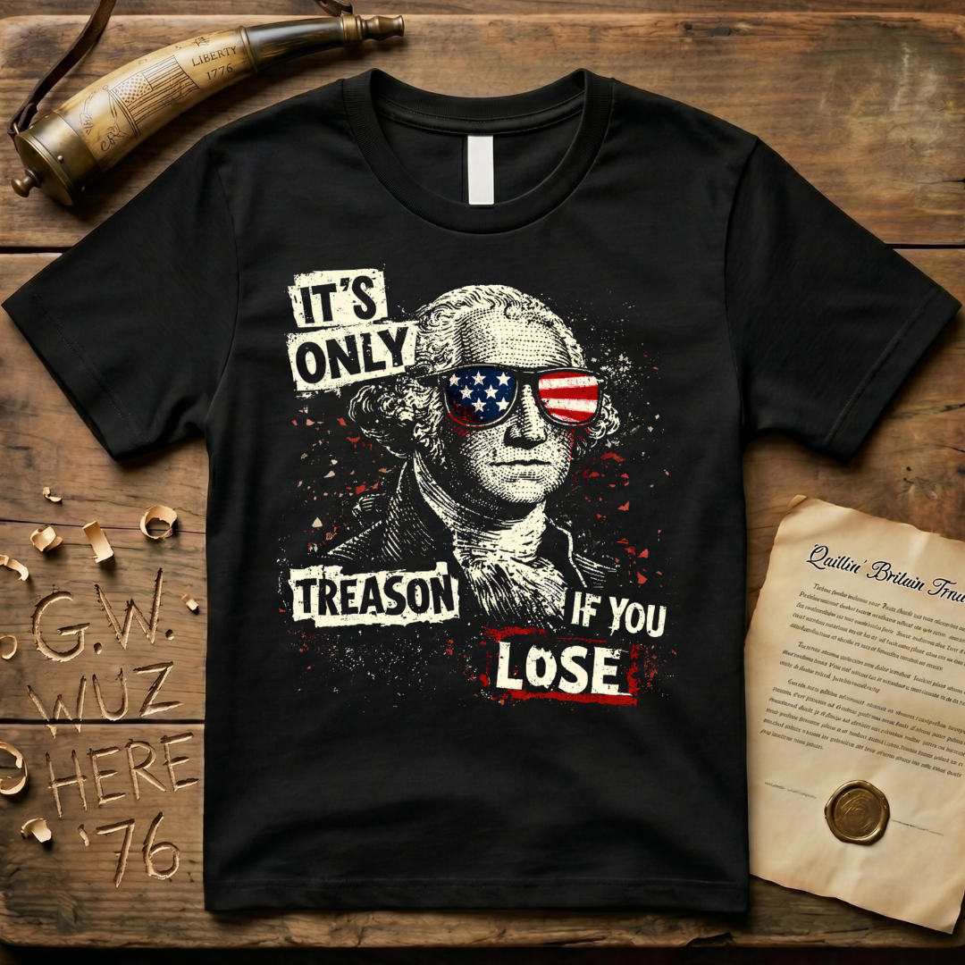 It's Only Treason If You Lose Dark Punk T-Shirt