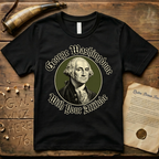 George Washingdone with Your Attitude Badge Design T-Shirt