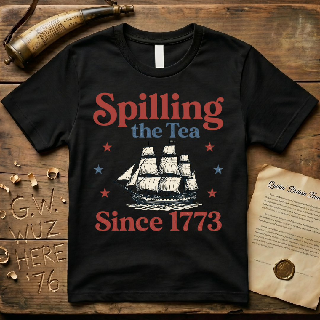Spilling The Tea Since 1773 Classic Cargo Ship Boston Tea Party T-Shirt