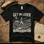 Get In Loser We're Crossing the Delaware Woodcut T-Shirt