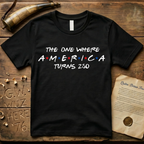 "The One Where America Turns 250" Semiquincentennial T-Shirt