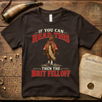 If You Can Read This Then The Brit Fell Off T-Shirt