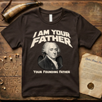 John Adams I Am Your Founding Father Dark Father's Day T-Shirt