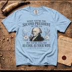 John Adams Not As Cool As His Wife - Comfort Colors® T-Shirt