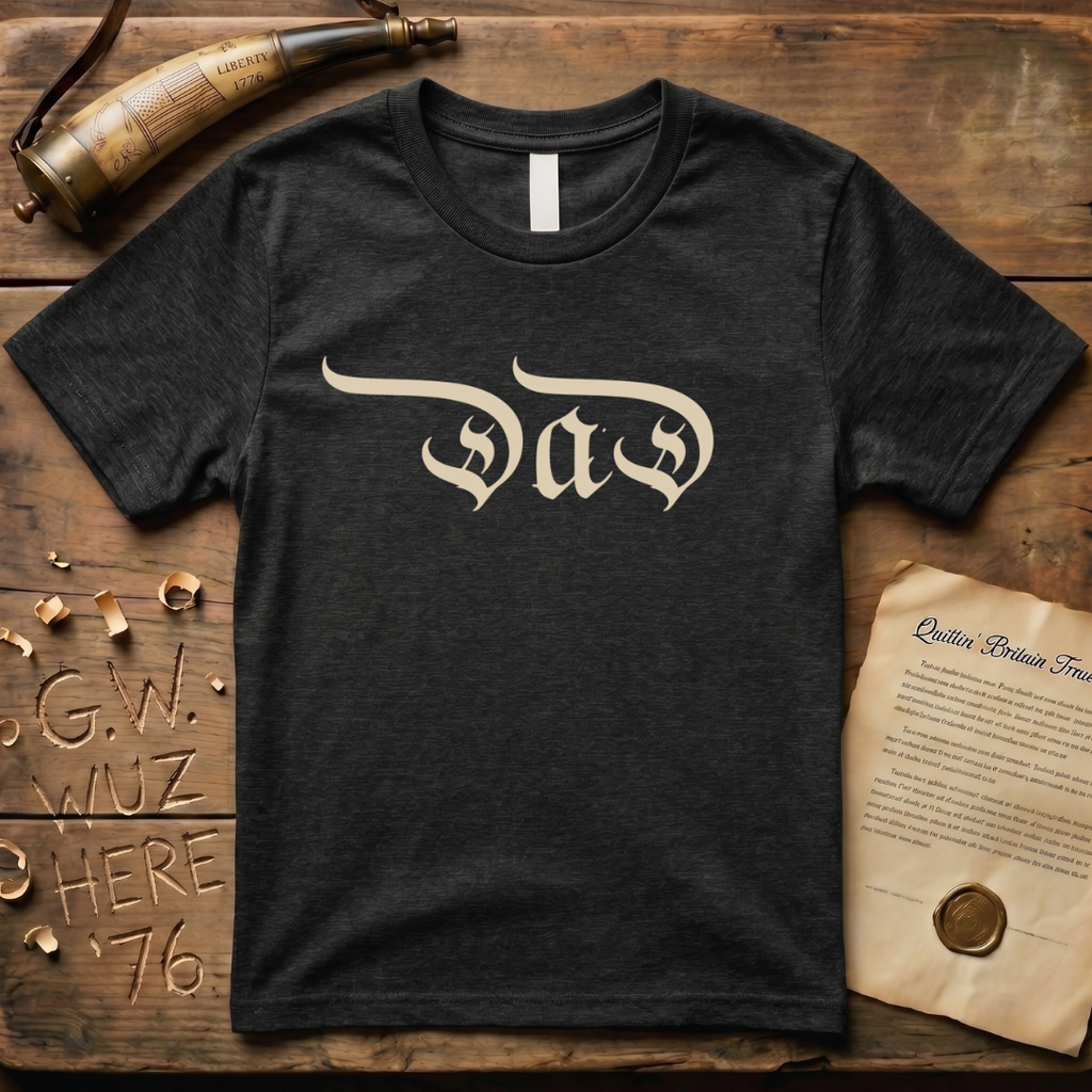 "Dad" Declaration of Independence Font Father's Day Dark T-Shirt