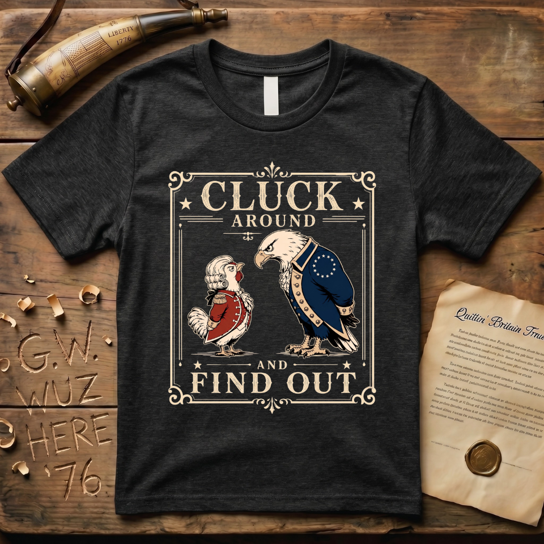 Cluck Around and Find Out Dark Style T-Shirt