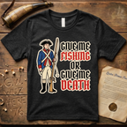 Give Me Fishing or Give Me Death Dark Soldier T-Shirt