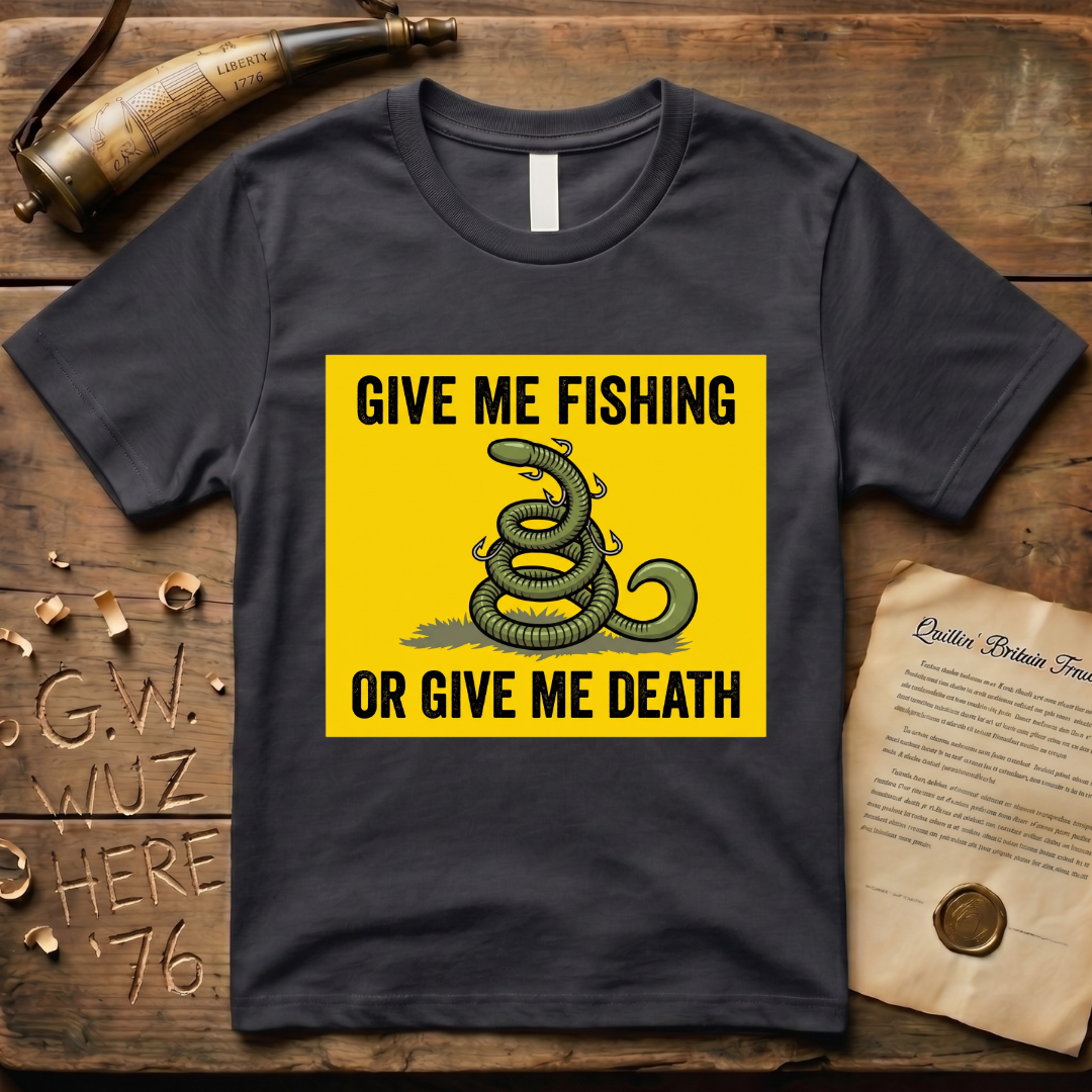 Give Me Fishing or Give Me Death Flag Lure T-Shirt