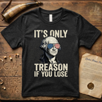 It's Only Treason If You Lose - George Washington Dark-Style T-Shirt